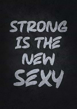 Strong Is The New Sexy