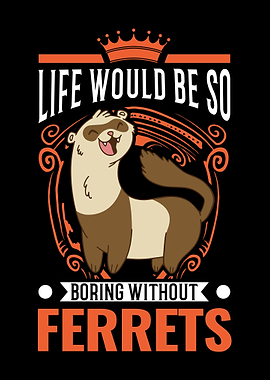 Ferret Lover Gift
