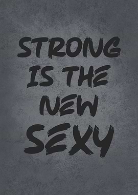 Strong Is The New Sexy