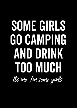 Some Girls Go Camping And