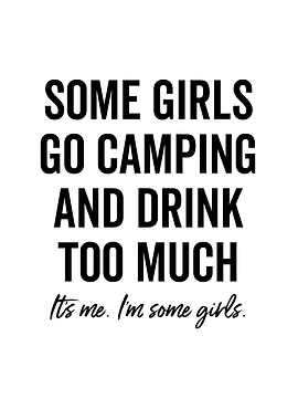 Some Girls Go Camping And
