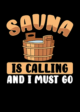 Sauna is calling and I mus