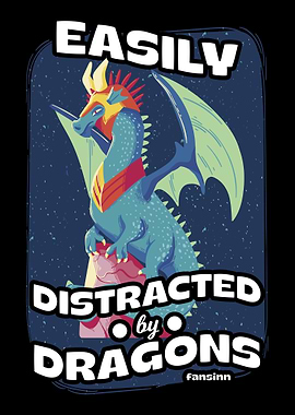Easily Distracted By Drago