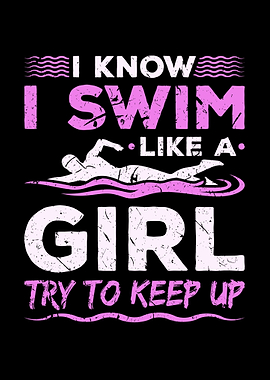 I Swim Like Girl Swimming