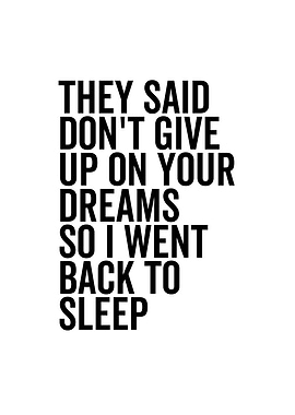 They Said Dont Give Up