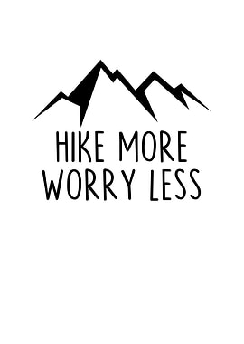 Hike More Worry Less