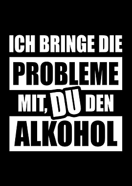Ich Probleme Du Alkohol