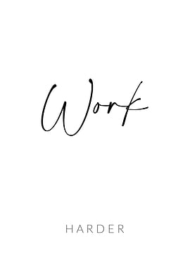 Work Harder for Success