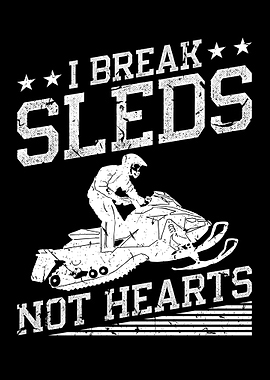 Snowmobile I Break Sleds