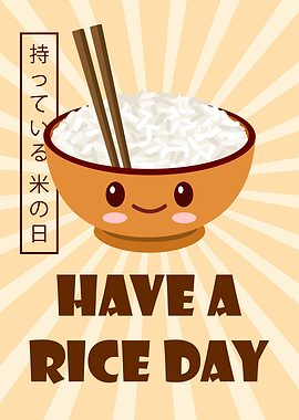 Have A Rice Day Kawaii