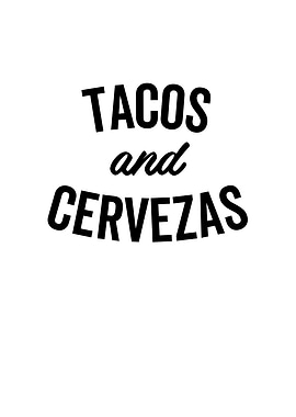 Tacos and Cervezas