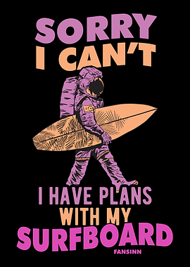 Sorry I Cant I Have Plans