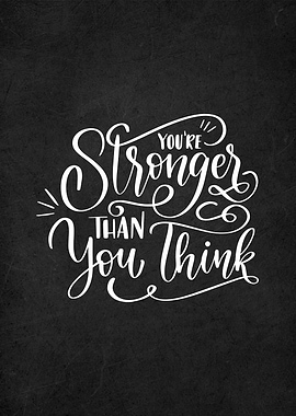 you are stronger