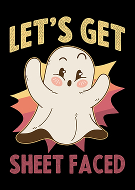Lets Get Sheet Faced