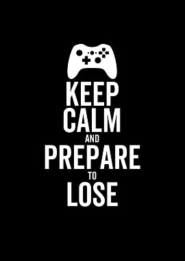 Gaming Keep Calm And