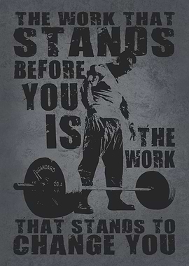 Work Stands Before You