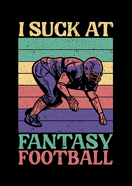 I Suck At Fantasy Football