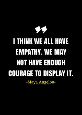 quotes Maya Angelou