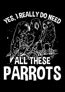 I need all these parrots