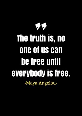 quotes Maya Angelou