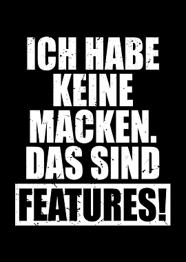 Keine Macken Features