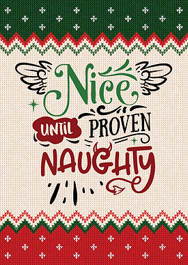 Nice Until Proven Naughty