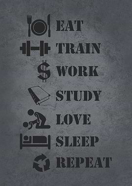 Eat Train Work Study Love
