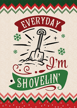 Everyday Im Shovelin