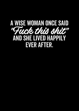 A Wise Woman Once Said