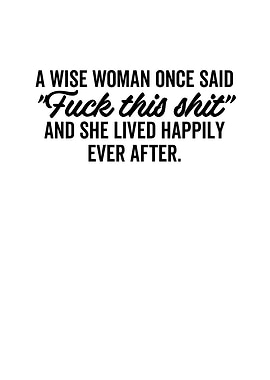 A Wise Woman Once Said