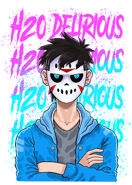 H2O Delirious ART