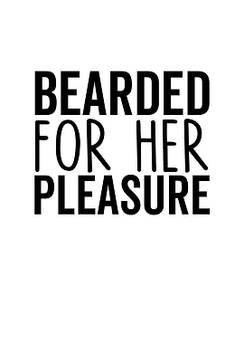 Bearded For Her Pleasure