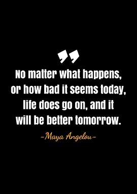 Maya Angelou quotes