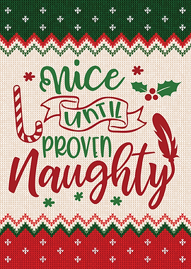 Nice Until Proven Naughty