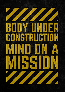 Body Under Construction
