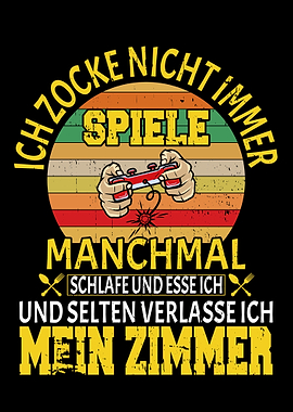 Gaming Spruch Manchmal