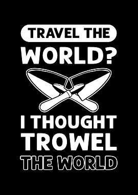 Trowel The World Cement