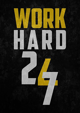 Work Hard