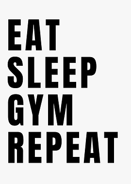 Eat Sleep Gym Repeat