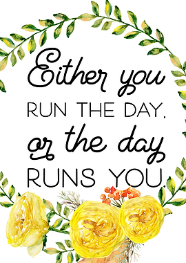 Run the day