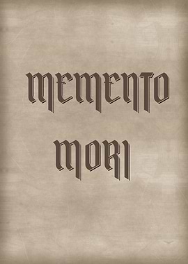 MEMENTO MORI