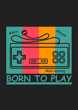 born to play
