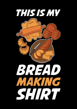 This Is My Bread Making