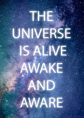 Universe Is Alive