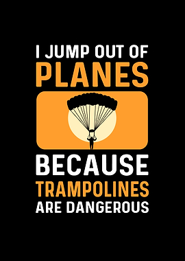 Jump Out Of Planes
