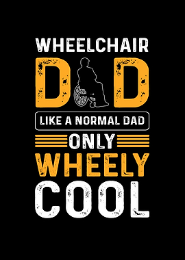 Wheelchair Dad Wheelchair