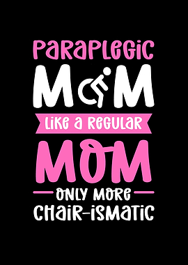 Paraplegic Mom Wheelchair