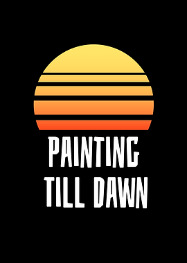 Painting till dawn