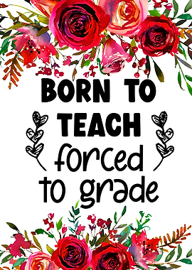 Born to teach