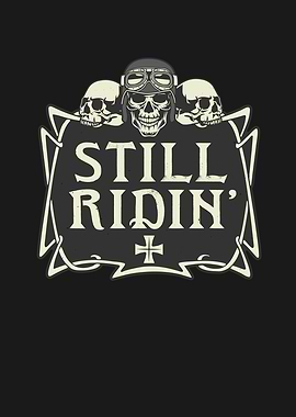 Still Ridin Biker Skulls
